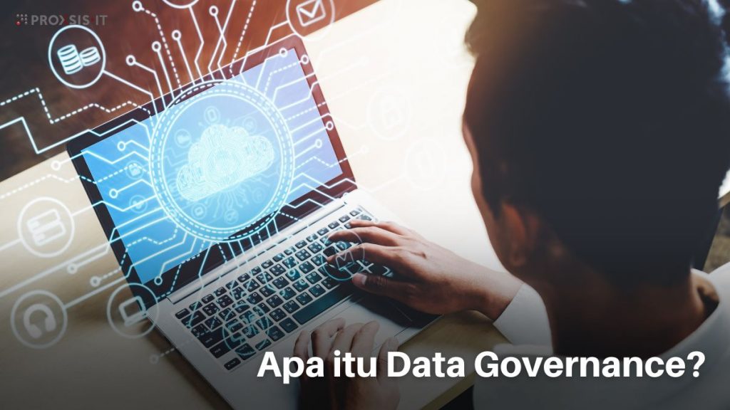Mengenal Data Governance untuk Perusahaan