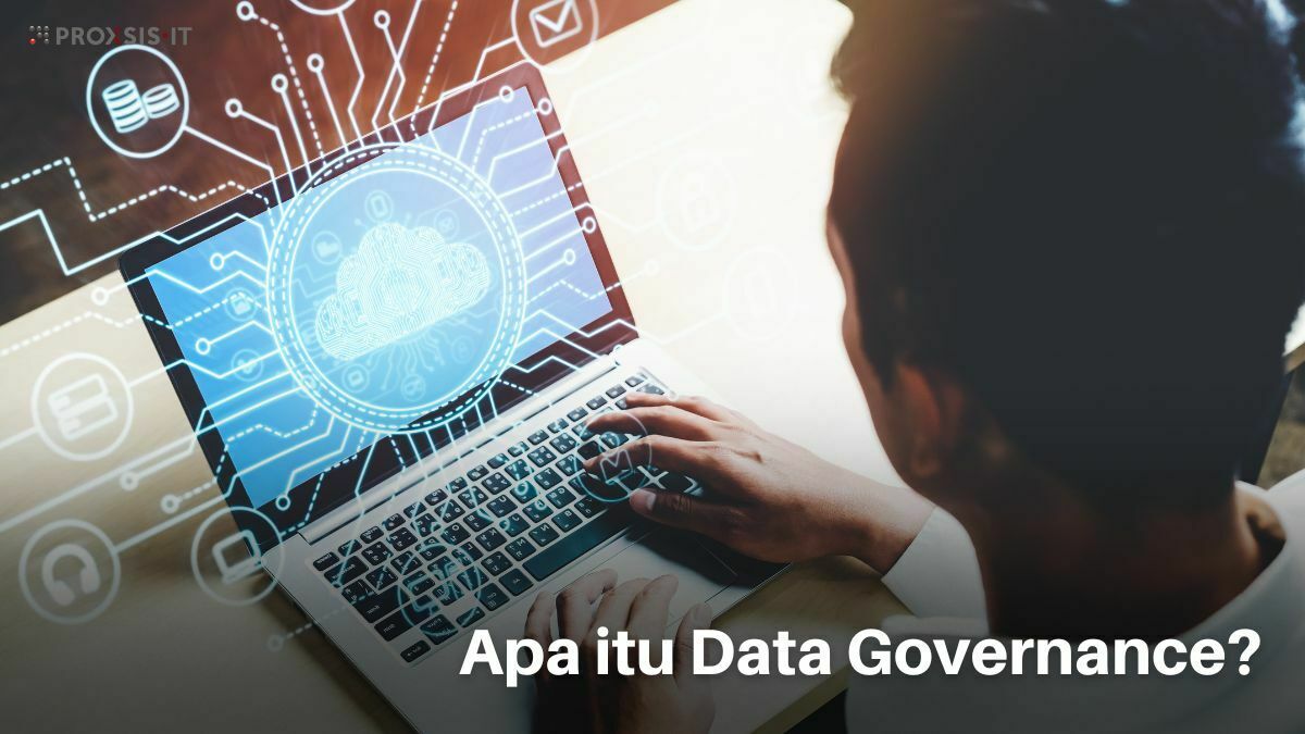 Mengenal Data Governance untuk Perusahaan