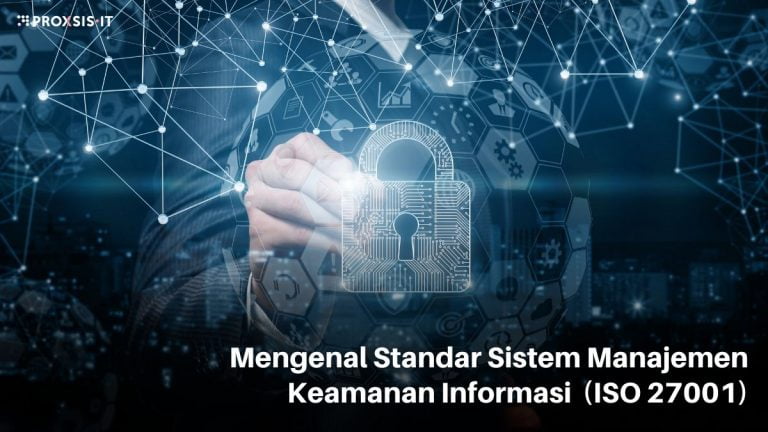 Strategi Dan Implementasi ISO 27001 - IT Proxsis Group