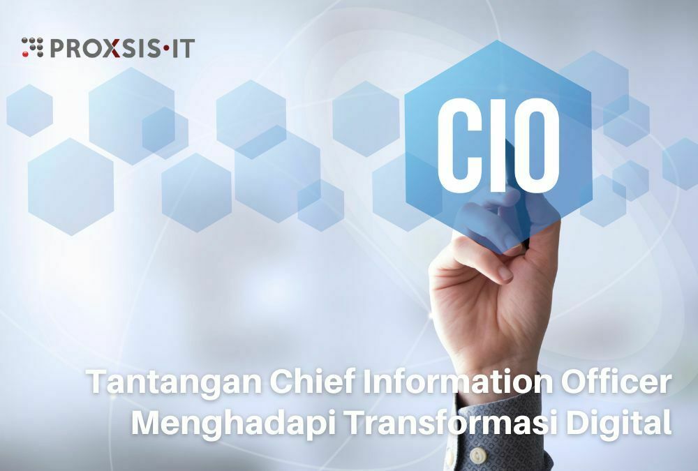 Tantangan Chief Information Officer Menghadapi Transformasi Digital