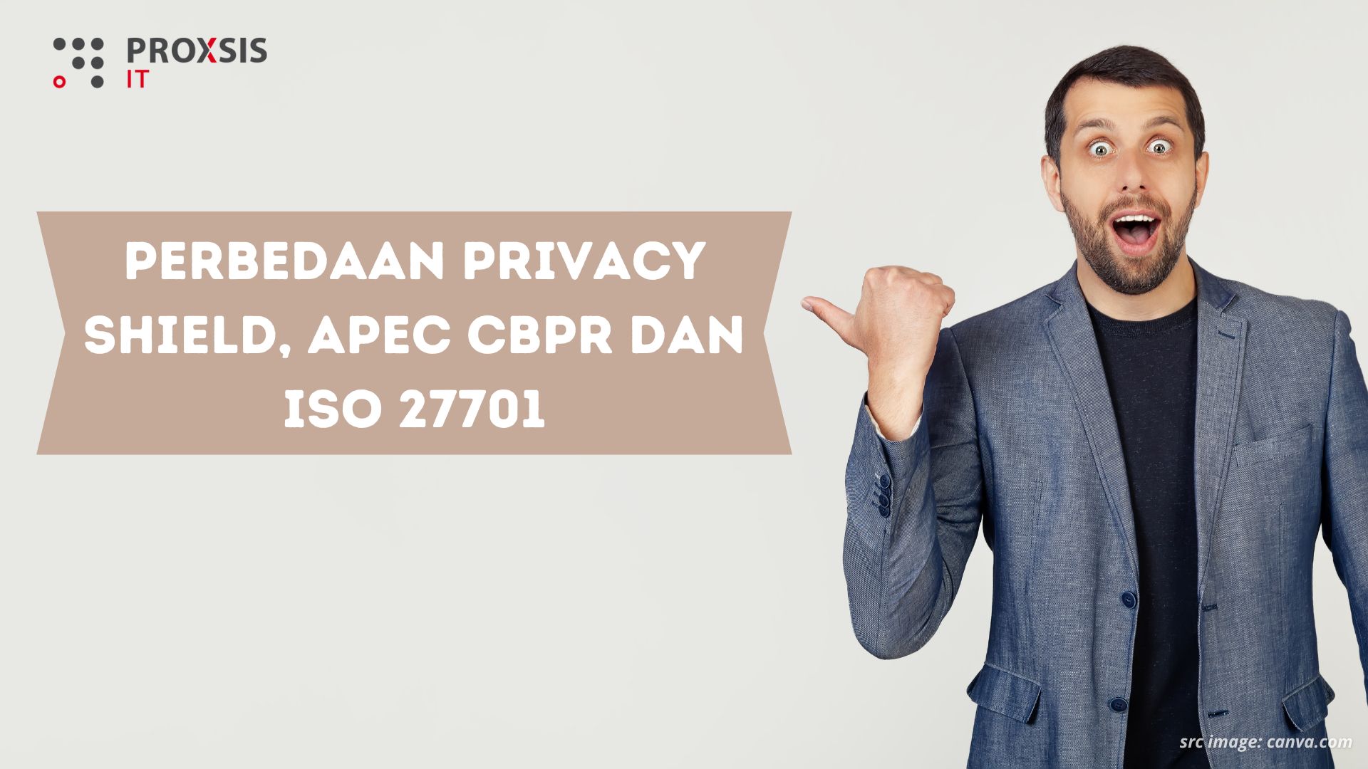 Perbedaan Privacy Shield, APEC CBPR dan ISO 27701