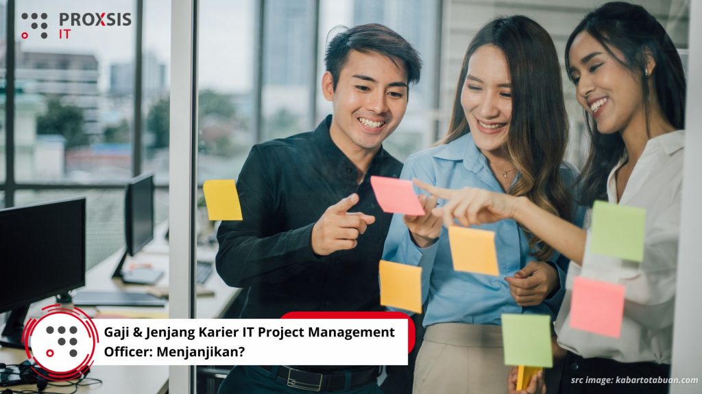 Gaji & Jenjang Karier IT Project Management Officer: Menjanjikan?