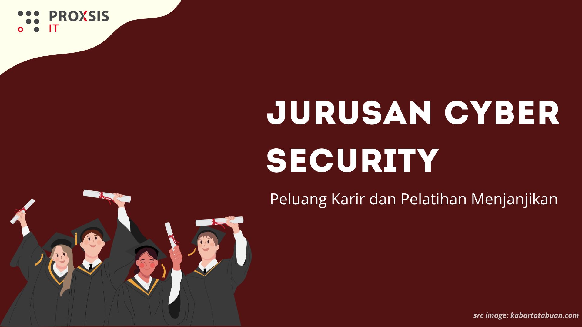 Jurusan Cyber Security: Peluang Karir dan Pelatihan Menjanjikan