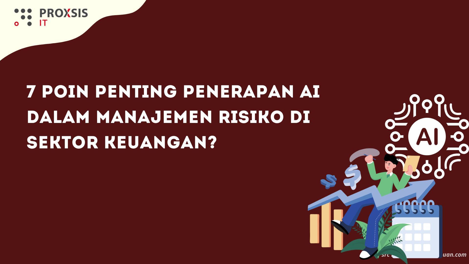 7 Poin Penting Penerapan AI dalam Manajemen Risiko di Sektor Keuangan?