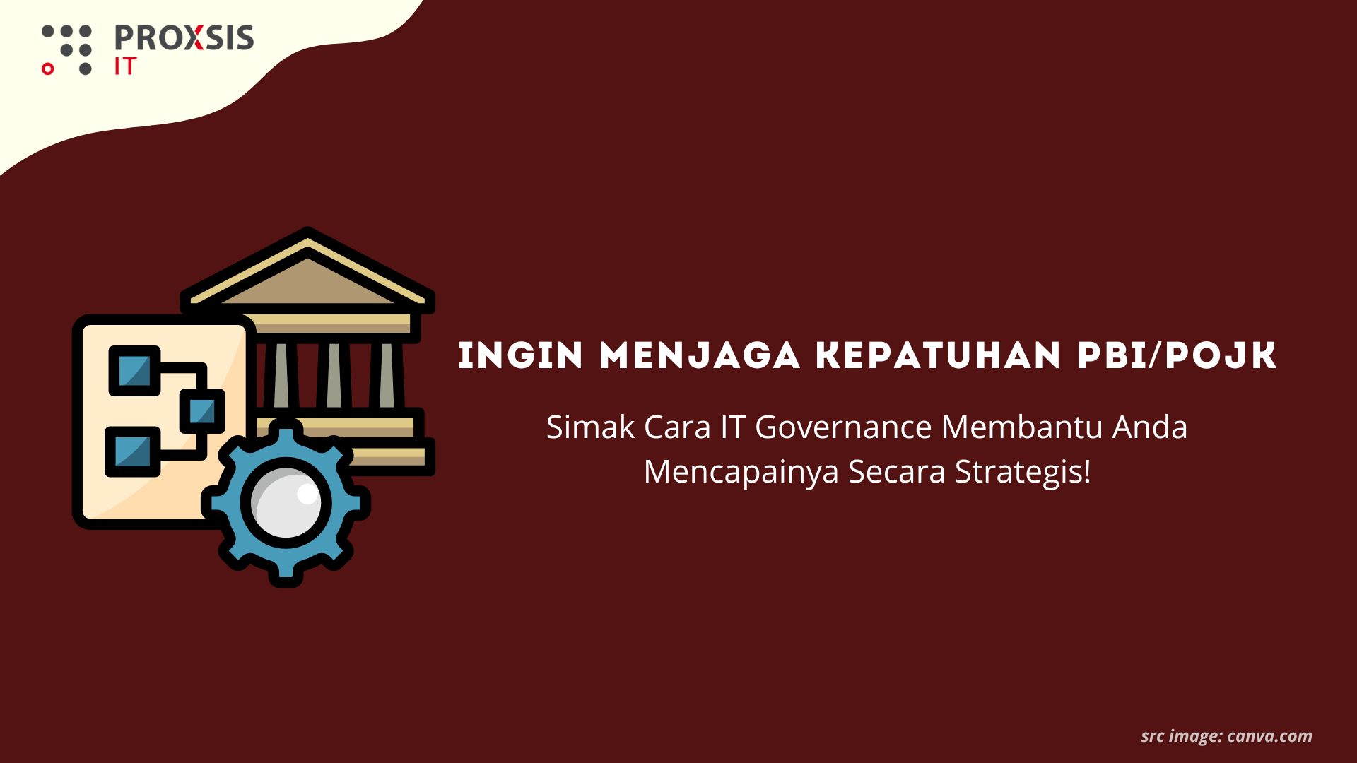 Ingin Menjaga Kepatuhan PBI/POJK? Simak Cara IT Governance Membantu Anda Mencapainya Secara Strategis!